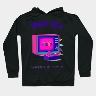 Since 90s Gamer and Proud - Gamer gift - Retro Videogame Hoodie